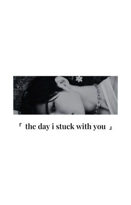 jayhoon » the day i stuck with you