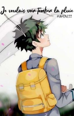 Je voulais voir tomber la pluie - TodoDeku