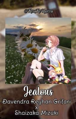 Jealous || ReyMizu