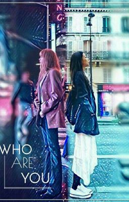 |JENLISA| - WHO ARE YOU ?