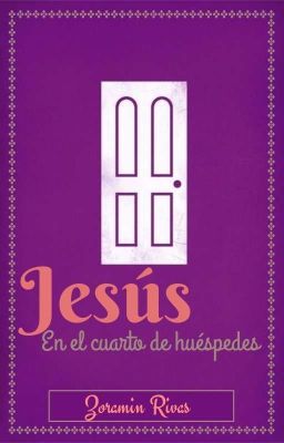 Jesús en el cuarto de huéspedes (Editando)