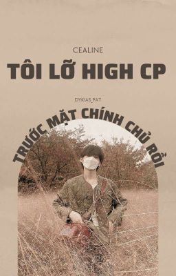 [JICHEN | EDIT] Tôi lỡ high CP trước mặt chính chủ rồi. 