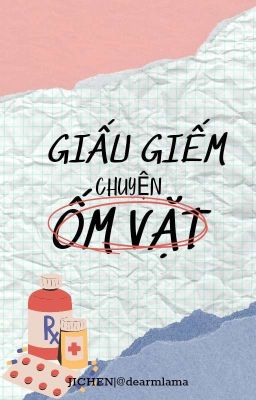 Jichen | Giấu Giếm Chuyện Ốm Vặt