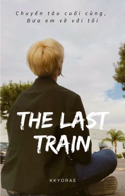 [Jimin x Fictional Girl] The Last Train.