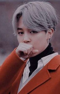 [ JIMIN x YOU] [H] Tình Yêu Bất Ngờ