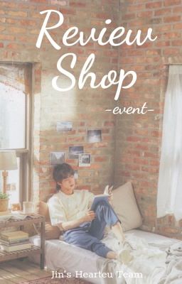 [Jin's Hearteu Team] Review shop