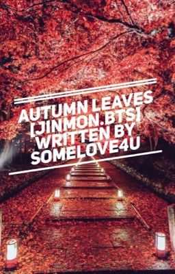 [jinmon.bts] autumn leaves