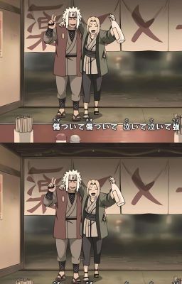 [Jiraiya x Tsunade] Sao em nỡ để anh đau lòng