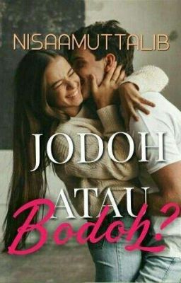 JODOH ATAU BODOH | C | S S •1•