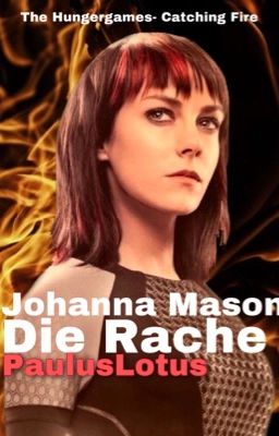 Johanna Mason- Die Rache (Hungergames FF)