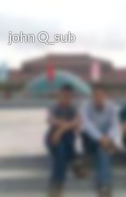 john Q_sub