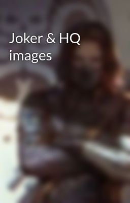 Joker & HQ images