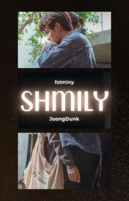 JoongDunk - SHMILY