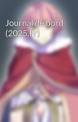 Journal de bord (2025,Fr)