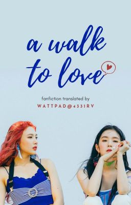 [JoyRene] A Walk To Love [Trans]