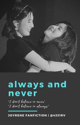 [JOYRENE] always and never [oneshot | trans]