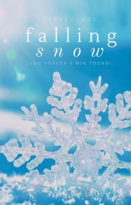 jung hoseok ∞ min yoongi ⊱ falling snow