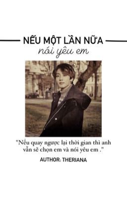 Jungkook | nếu một lần nữa nói yêu em