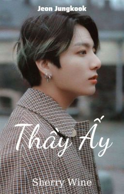Jungkook || Thầy Ấy