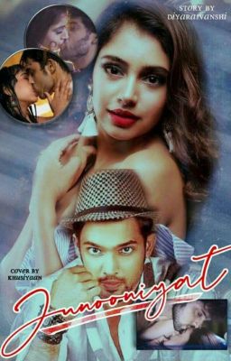 Junooniyat (SLOW UPDATES)