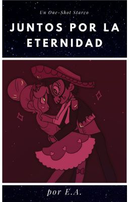 Juntos Por La Eternidad (Starco One-Shot)