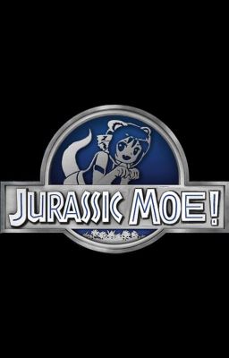 Jurassic Moe!