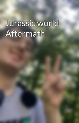 Jurassic world Aftermath