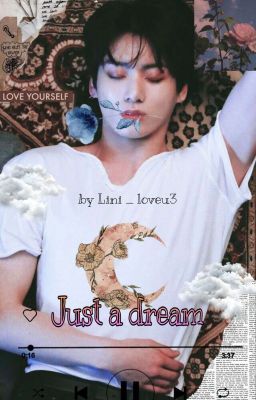 Just a dream(Jungkook Ff)✓