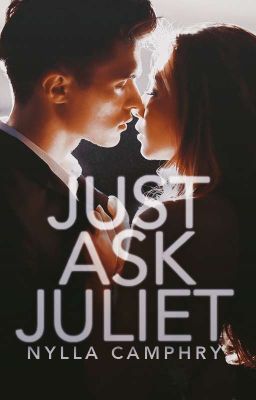 Just Ask Juliet