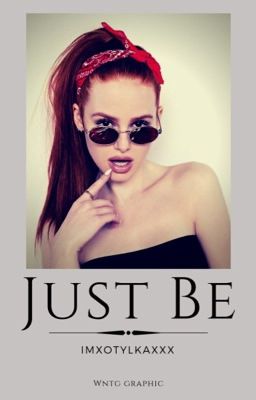 Just be 