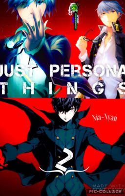 Just Persona Things 2