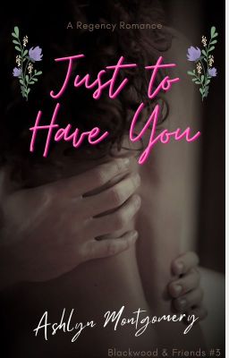 Just to Have You (Blackwood & Friends #3)