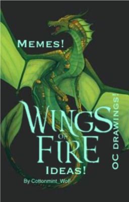 Just Wings of Fire Things ¯\_(ツ)_/¯