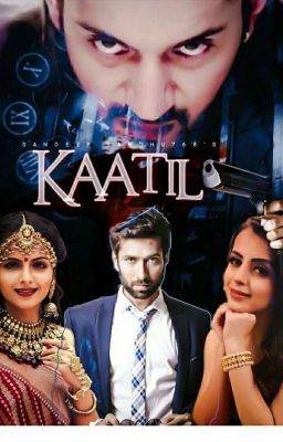 KAATIL (Completed) ✔