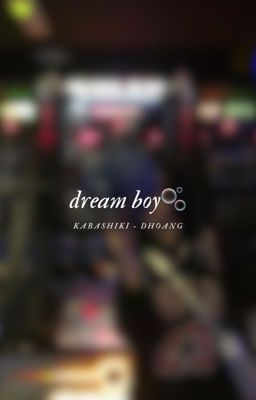kabashiki - dream boy.