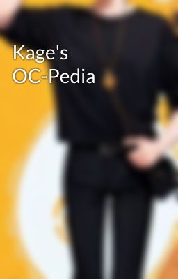 Kage's OC-Pedia 