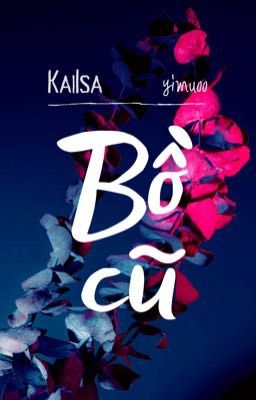 KaiIsa • Bồ cũ