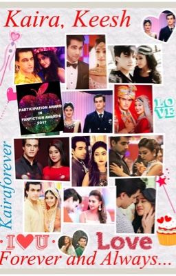 Kaira,Keesh-Forever and Always...