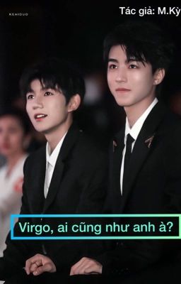 [KAIYUAN]Virgo , ai cũng như anh à?