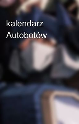 kalendarz Autobotów