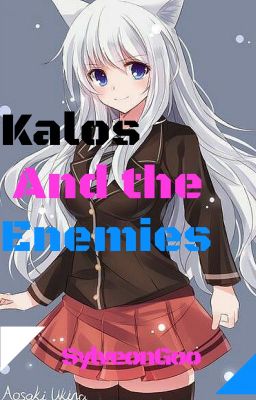 Kalos and the Enemies