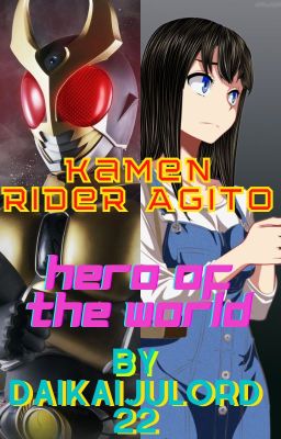 Kamen Rider Agito: Hero of the World