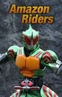 Kamen Rider Amazonz RP