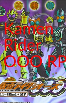 Kamen Rider OOO RP
