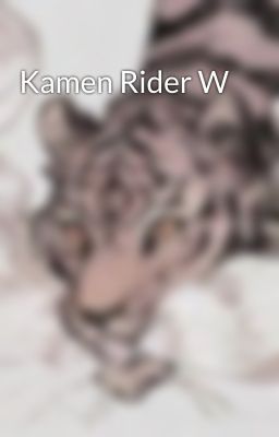 Kamen Rider W