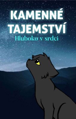 KAMENNÉ TAJEMSTVÍ - Hluboko v srdci ✔