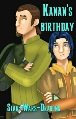 Kanan's birthday