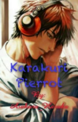 Karakuri Pierrot (Kagami Taiga x OC) [Completed]