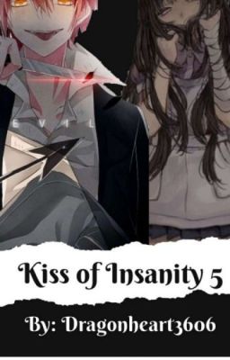 Karma x Reader: Kiss of Insanity 5 (REMASTERED)