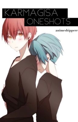 Karmagisa Oneshots { Karma x Nagisa }